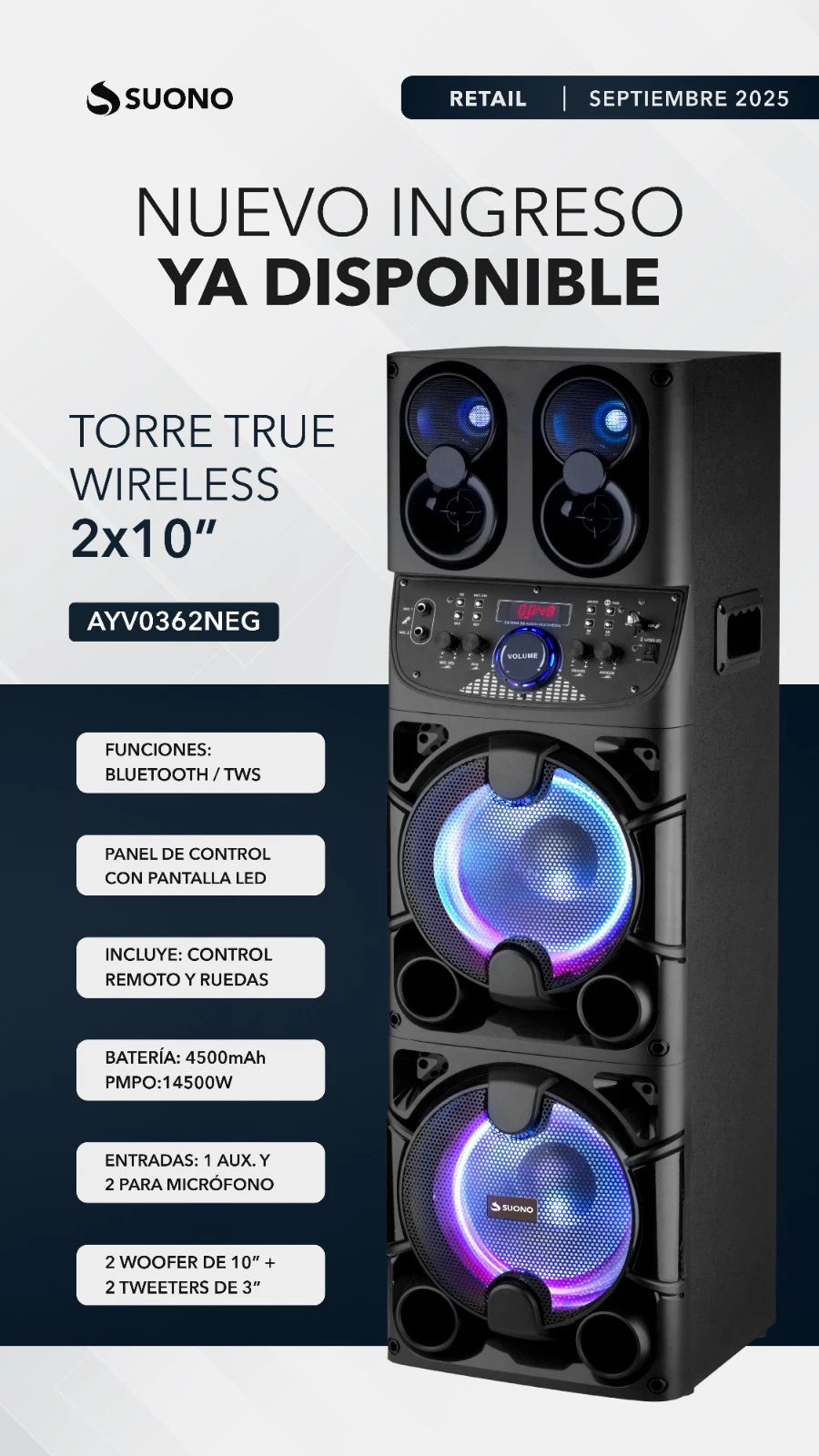Torre 2 woofers de 10” + 2 tweeters de 3”  Potencia de salida PMPO: 14500W